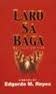 laro sa baga part 10|Laro sa baga by Edgardo M. Reyes .